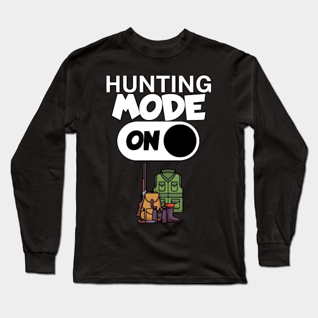 Hunting mode on Long Sleeve T-Shirt by maxcode